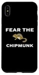 Coque pour iPhone XS Max T-shirt Fear The CHIPMUNK CHIPMUNKS