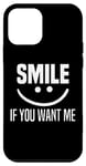 iPhone 12 mini Smile If You Want Me Blink Wink If You Want Me, Pick Up Line Case
