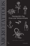 Sven Rayen - Micro Tattoos The World’s Top Fine Line Tattoo Artists Bok