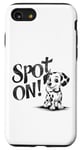 iPhone SE (2020) / 7 / 8 Funny Spot On Dalmatian Dog Pet Owner Gift Men Women Kids Case
