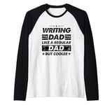 Mens Funny Writing Dad Like A Regular Dad But Cooler Raglan Baseball Tee