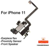  For Apple IPhone 11 Ear Speaker Earpiece & Proximity Sensor Flex Replacement UK