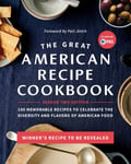 The Great American Recipe - Cookbook Season 2 Edition 100 Memorable Recipes to Celebrate the Diversity and Flavors of Food Bok