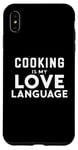 Coque pour iPhone XS Max Funny Cooking Cooker Chef Cooking Is My Love Language