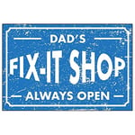 V Safety Rough Blue/Dad's Fix - It Shop/Always Open Sign - 300mm x 200mm - Rigid Plastic
