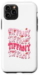 iPhone 11 Pro Tiffany First Name I Love Tiffany Personalized Birthday Case