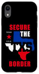Coque pour iPhone XR Secure The Border Quote – State of Texas USA Graphic