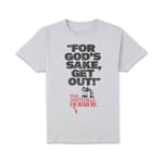 The Amityville Horror For God's Sake Get Out! Unisex T-Shirt - White - XL - White