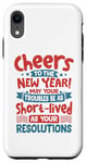 iPhone XR New Year May your trouble be short lived as your resolution Case