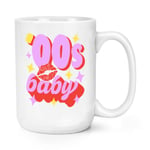 00s Baby 15oz Large Mug Cup Born 2000 Birthday Brother Sister Retro Best Friend