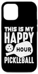 iPhone 12/12 Pro this is my happy hour Pickleball men women Pickleball Case