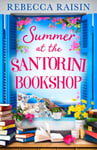 Rebecca Raisin - Summer at the Santorini Bookshop Bok