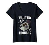 Womens Will It Fry? Funny Deep Fryer And Deep Fried V-Neck T-Shirt