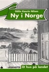 Ny i Norge: lesehefte: Et hus på landet