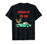 Chicken On The Run T-Shirt