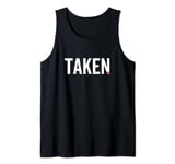 Taken Cute Funny Couple In Love Valentines Day Tank Top