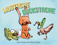 Amy Young - Mustache Duckstache Bok
