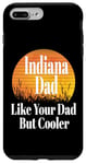 Coque pour iPhone 7 Plus/8 Plus Papa de l'Indiana aime ton père mais un père plus cool et drôle qui dit