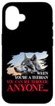 Quand tu es thérien, tu peux voir à travers n'importe qui est poilu Coque pour iPhone 16