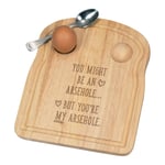 You Might Be An Ar-h-le Breakfast Dippy Egg Cup Board Valentines Day Funny