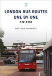 Matthew Wharmby - London Bus Routes One by One: A10-X140 Bok