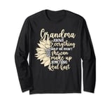 Grandma Can Make Up Something Real Fast Mother's Day Long Sleeve T-Shirt