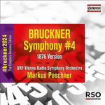 ORF Vienna Radio Symphony Orchestra : Anton Bruckner: Symphony No. 4 in E flat