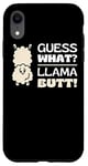 iPhone XR Guess What Llama Butt Dancing Booty Shaking Llamas Butts Gag Case