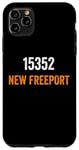 iPhone 11 Pro Max 15352 New Freeport Zip Code, Moving to 15352 New Freeport Case