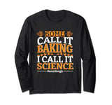 Sourdough Scientist Bread Maker Funny Baking Bake Sourdough Long Sleeve T-Shirt