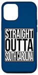 Coque pour iPhone 13 Pro Straight Outta, Caroline du Sud