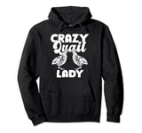 Crazy Quail Lady Quail Bird Hunting Pullover Hoodie