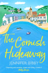 Jennifer Bibby - The Cornish Hideaway 'A sun-drenched delight,an absolute joy!' HEIDI SWAIN Bok