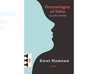 Dronningen Af Saba Og Andre Noveller | Knut Hamsun | Språk: Danska