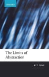 Oxford University Press, USA Kit (New York University) Fine The Limits of Abstraction