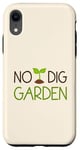 iPhone XR No Dig Garden New Gardening Method for Gardners Case