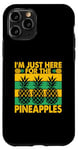 Coque pour iPhone 11 Pro Bromeliaceae - I'm just here for the comestible fruit ananas