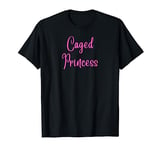 Caged Princess T-Shirt