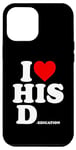 iPhone 13 Pro Max i Love Her P i Love His D Funny Matching Couple Case