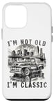 iPhone 12 mini I'm Not Old I'm Classic , Old Car Driver New York Case