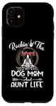 iPhone 11 Boston Terrier Rocking The Dog Mom and Aunt Life Mothers Day Case