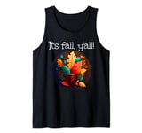 It's fall, y'all! with Autumn Leaves, warm Drink and Stuff Tank Top