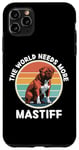 Coque pour iPhone 11 Pro Max Vintage Le monde a besoin de plus de Mastiff Dog Retro Mastiff Dog