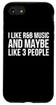 Coque pour iPhone SE (2020) / 7 / 8 R&B Funny - I Like R & B Music And Maybe Like 3 People