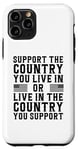 Coque pour iPhone 11 Pro Maillot à dos « Support the Country You Live In » USA Patriotic