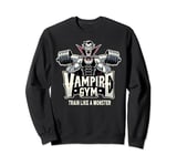 Vampire Gym - Train Like a Monster - Funny Gym Sweatshirt
