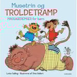 Musetrin &Amp  Troldetramp - Massage För Barn | Lotte Salling | Språk: Danska