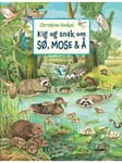 Kig og snak om sø mose og å - Børnebog - Board books
