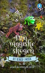 Den magiske skogen - det blinker i mosen