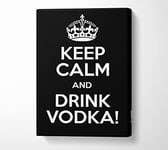 Kitchen Quote Keep Calm Vodka Canvas Print Wall Art - Large 26 x 40 Inches